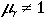 mu, subscript r not equal to 1