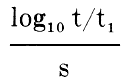 (log10 (t/t1)) / s