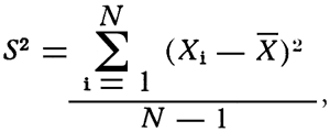 S2 = sum from 1 to N of the square of the difference between the individual deviations and the mean, all divided by one less than the number of observations.