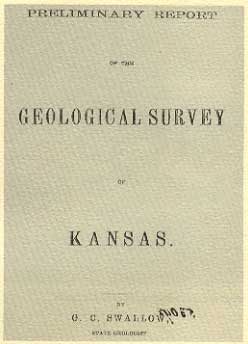 simple text cover saying Preliminary Report of the Geological Survey of Kansas by G.C. Swallow, State Geologist